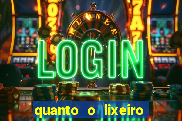 quanto o lixeiro ganha por ano